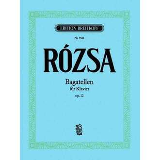 Rozsa - Bagatelles Op 12 Little Pieces For Play & Dance