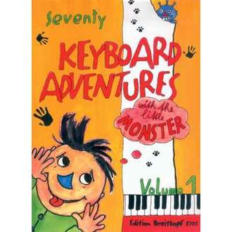 Seventy Keyboard Adventures with the Little Monster Vol 1