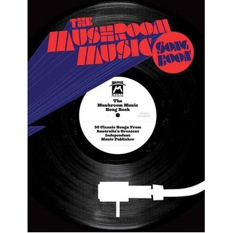 The Mushroom Music Song Book