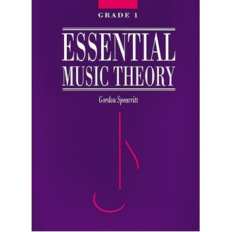 Essential Music Theory Grade 1 by Gordon Spearritt