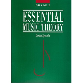 Essential Music Theory Grade 2 by Gordon Spearritt