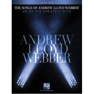The Songs Of Andrew Lloyd Webber Alto Sax