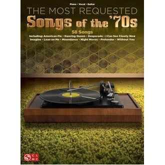 The Most Requested Songs Of The 70s