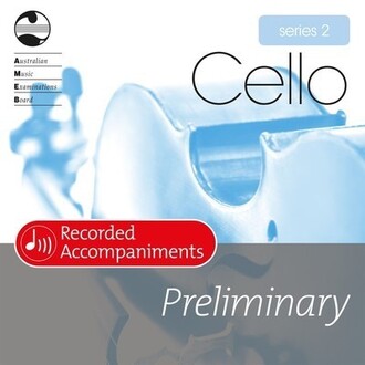 Cello Preliminary Series 2 Recorded Accompaniments CD AMEB