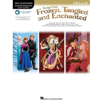 Songs From Frozen, Tangled and Enchanted Cello Bk/Online Audio