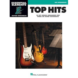 Essential Elements Top Hits Guitar Ensembles Mid Intermediate