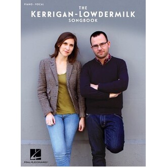 The Kerrigan Lowdermilk Songbook Piano/Vocal