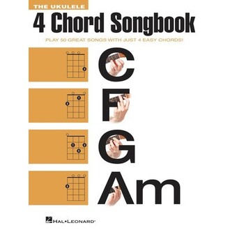 The Ukulele 4 Chord Songbook (C,F,G,Am)