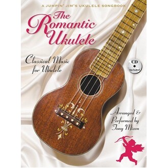 The Romantic Ukulele (Classical Music) Bk/CD