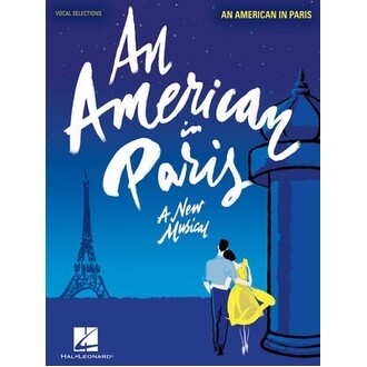 An American In Paris A New Musical Vocal