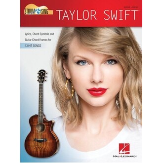 Taylor Swift - Strum & Sing Guitar Lyrics/Chords