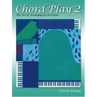 Chord Play 2 - The Art Of Arranging At The Piano