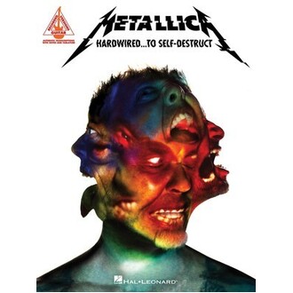 Metallica - Hardwired To Self Destruct Guitar Tab/Notes