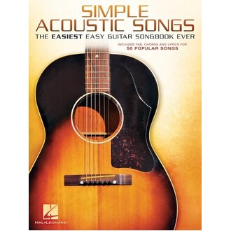 Simple Acoustic Songs - The Easiest Easy Guitar Songbook Ever