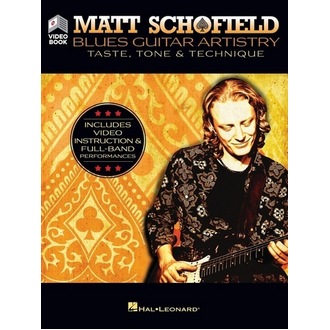Matt Schofield - Blues Guitar Artistry - Taste, Tone & Technique
