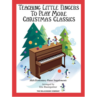 Teaching Little Fingers More Christmas Classics