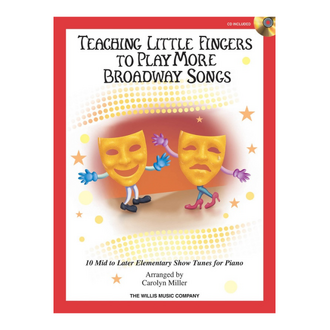 Teaching Little Fingers To Play More Broadway Songs Bk/cd
