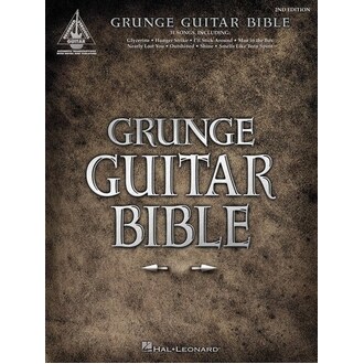 Grunge Guitar Bible - 2nd Edition