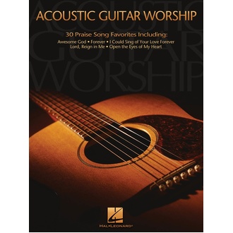 Acoustic Guitar Worship 30 Praise Songs