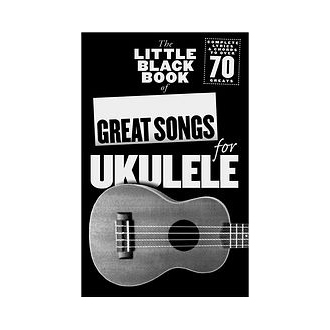 Little Black Book of Great Songs for Ukulele with Lyrics/Chords