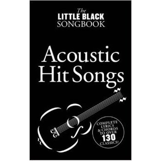 Little Black Songbook Acoustic Hit Songs with Lyrics/Chords