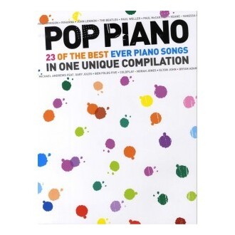 Pop Piano 23 Of The Best Ever Piano Songs