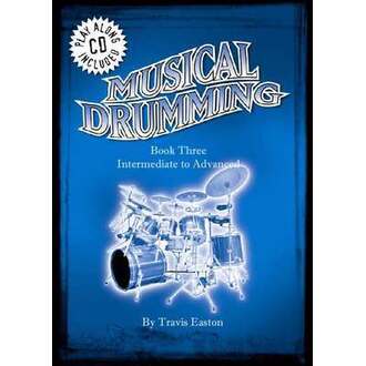 Musical Drumming Book 3 Bk/CD Intermediate To Advanced