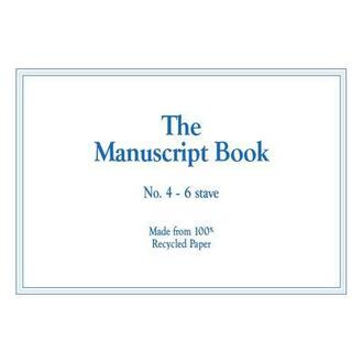 The Manuscript Book 4 Interleaved 6-Stave
