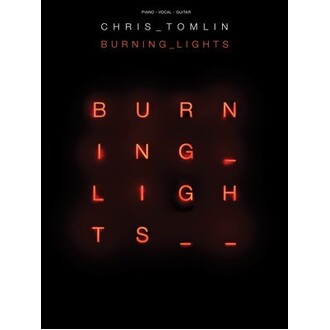 Chris Tomlin - Burning Lights Songbook