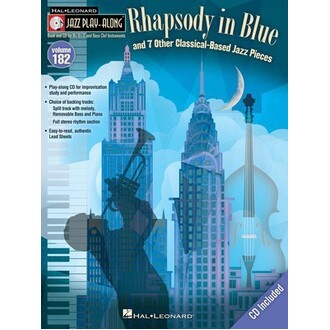 Rhapsody in Blue and 7 Other Classical-Based Jazz Pieces Vol 182 Bk/CD