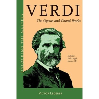Verdi The Operas And Choral Works