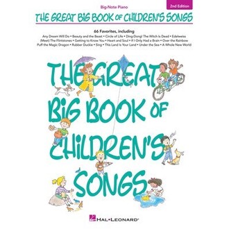 Great Big Book Of Childrens Song's Big-Note Piano 2nd Edition
