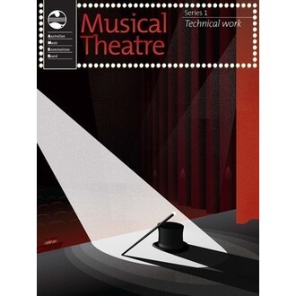 Musical Theatre Series 1 Technical Work (2015) AMEB