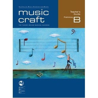 Music Craft Teachers Guide Preliminary B AMEB