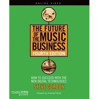 The Future Of The Music Business Fourth Edition Bk/Online Video