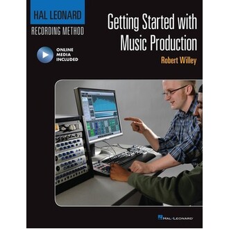 Getting Started With Music Production Bk/Online Media