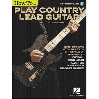 How To Play Country Lead Guitar Bk/Online Audio