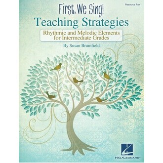 First We Sing! Teaching Strategies (Intermediate)