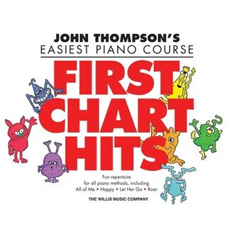 John Thompson's Easiest Piano Course First Chart Hits