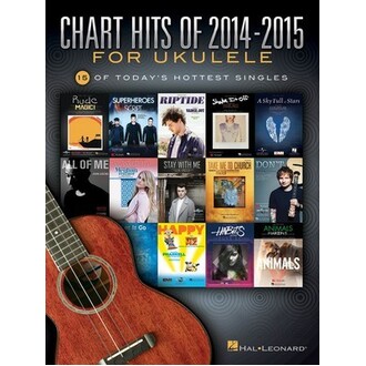 Chart Hits of 2014-2015 For Ukulele