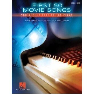 First 50 Movie Songs You Should Play On The Piano (Easy)