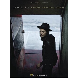 James Bay - Chaos And The Calm Piano/Vocal/Guitar