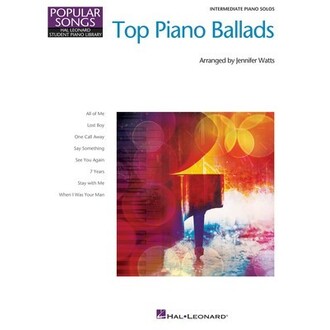 Top Piano Ballads Intermediate Piano Solos