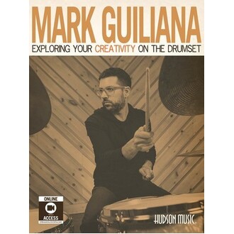 Mark Guiliana - Exploring Your Creativity On Drumset Bk/Online Media