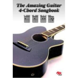 The Amazing Guitar 4-Chord Songbook