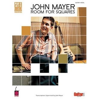 John Mayer - Room For Squares Guitar/Vocal