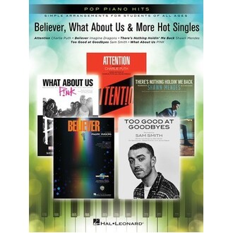 Believer, What About Us & More Hot Singles Pop Piano Hits