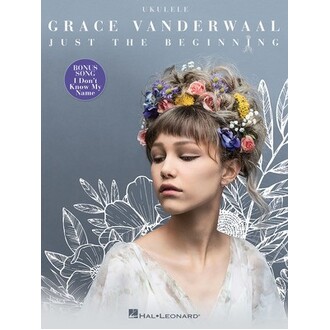 Grace Vanderwaal - Just The Beginning Ukulele