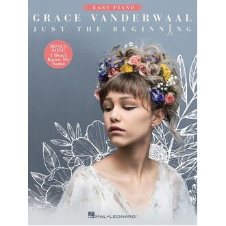 Grace VanderWaal - Just The Beginning Easy Piano