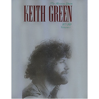 Keith Green The Ministry Years Bk 1
